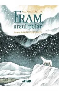 Fram, ursul polar de Cezar Petrescu