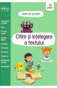Gata de scoala! Citire si intelegere a textului