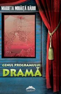 Genul programului: Drama de Marieta Mihaita Radoi