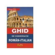 Ghid de conversatie Roman-Italian de Alina Dragan