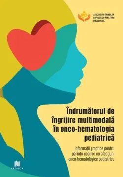 Indrumatorul de ingrijire multimodala in onco-hematologia pediatrica de Anonim
