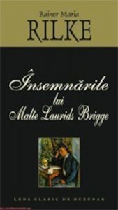 Insemnarile lui Malte Laurids Brigge. Editie 2015