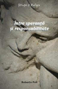 Intre speranta si responsabilitate. Introducere in structurile ontologice ale eticii