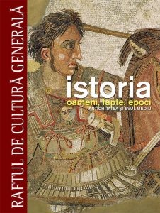 Istoria. Oameni, fapte, epoci. Antichitatea si Evul Mediu - Vol. 1