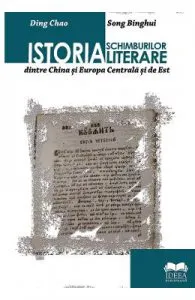 Istoria schimburilor literare dintre China si Europa Centrala si de Est de Song Binghui