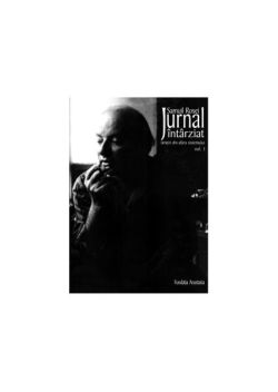 Jurnal întârziat. Simţiri din afara sistemului (2 volume)