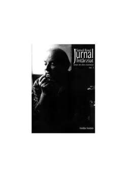 Jurnal întârziat. Simţiri din afara sistemului (2 volume) de Samuil Rosei