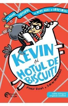 Kevin si hotul de biscuiti. Editie bilingva de Philip Reeve