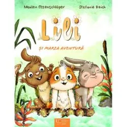 Lili si marea aventura de Madlen Ottenschlaeger