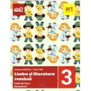Limba si literatura romana. Caiet de lucru pentru clasa a 3-a Semestrul 1 de Cleopatra Mihailescu