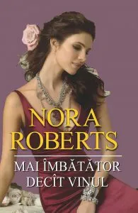 Mai imbatator decit vinul de Nora Roberts