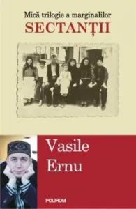 Mica trilogie a marginalilor, Sectantii, Vol. 1 de Vasile Emu
