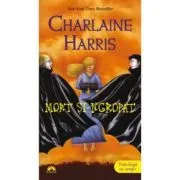 Mort si-ngropat. Vampirii Sudului, volumul 9 de Charlaine Harris