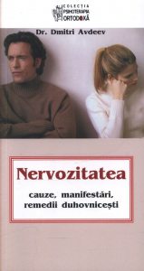 Nervozitatea - cauze, manifestari, remedii duhovnicesti
