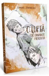 O lupta de dinainte pierduta