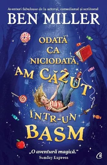 Odată ca niciodată, am căzut într-un basm