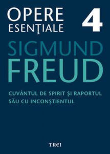 Opere Esentiale, vol. 4 - Cuvantul de spirit si raportul sau cu inconstientul