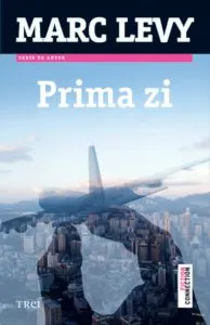 Prima zi. Editie 2013 de Marc Levy