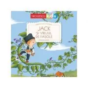 Primele mele povesti. Jack si vrejul de fasole de Crescence Bouvarel