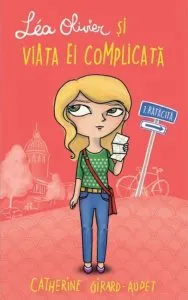 Ratacita, Lea Oliver si viata ei complicata, Vol. 1 de Catherine Girard-Audet