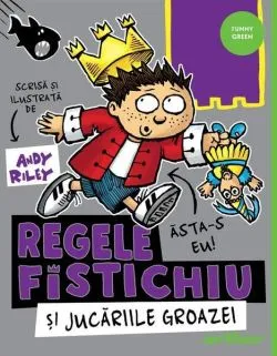 Regele Fistichiu și Jucăriile Groazei (Vol. 3) de Andy Riley