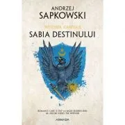 Sabia destinului. Seria Witcher, partea a II-a de Andrzej Sapkowski