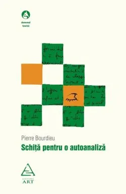 Schita pentru autoanaliza de Pierre Bourdieu