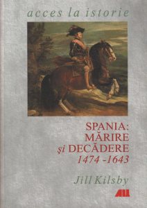 Spania: marire si decadere, 1474-1643