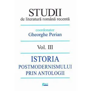 Studii De Literatura Romana Recenta de Gheorghe Perian