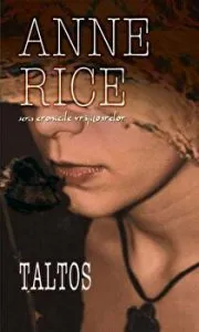 Taltos. Seria Cronicile vrajitoarelor. Vol. 3 de Anne Rice