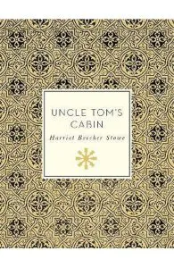Uncle Tom's Cabin de Harriet Beecher Stowe