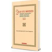 Zile cu sfinti. Sinaxare, insemnari, cantari, lecturi si ganduri filocalice pe luna mai de Preot Sever Negrescu