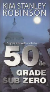 50 de grade sub zero de Kim Stanley Robinson