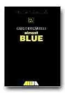 Almost Blue de Carlo Lucarelli
