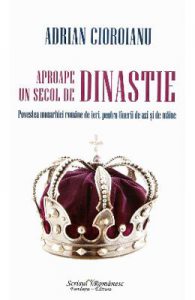 Aproape un secol de dinastie