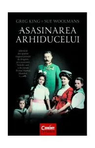 Asasinarea arhiducelui de Greg King