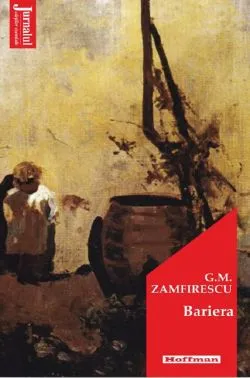 Bariera de George Mihail Zamfirescu