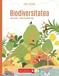 Biodiversitatea de Julie Lardon