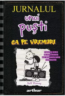 Ca pe vremuri. Jurnalul unui puşti (Vol. 10)- HC