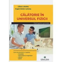 Calatorie in universul fizicii. Gimnaziu de Eugen Stefan Lakatos