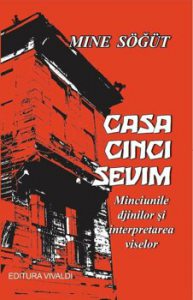 Casa cinci sevim. Minciunile djinilor si interpretarea viselor