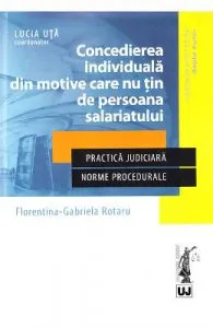 Concedierea individuala din motive care nu tin de persoana salariatului de Lucia Uta