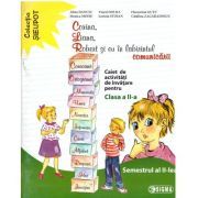 Corina, Liana, Robert si eu in labirintul comunicarii. Clasa a 2-a, semestrul al 2-lea