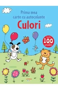 Culori. Prima mea carte cu autocolante de Autor Anonim