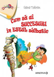 Cum sa ai succesuri in estul salbatic