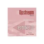 Curs limba engleza Upstream Advanced Teste CD de Virginia Evans