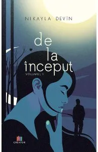 De la inceput Vol.1 de Nikayla Devin