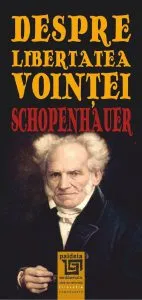 Despre libertatea vointei de Arthur Schopenhauer