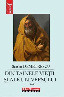 Din tainele vietii si ale universului Vol.3 de Scarlat Demetrescu