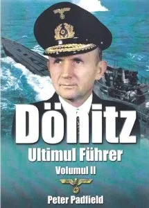 Donitz - Volumul 2 de Peter Padfield